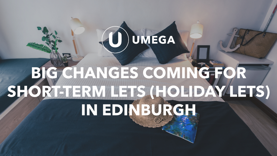 Big changes coming for short-term lets (holiday lets) in Edinburgh
