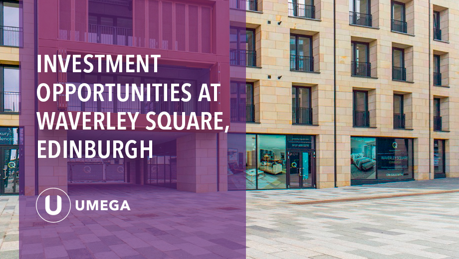 Investment Opportunities at Waverley Square, Edinburgh