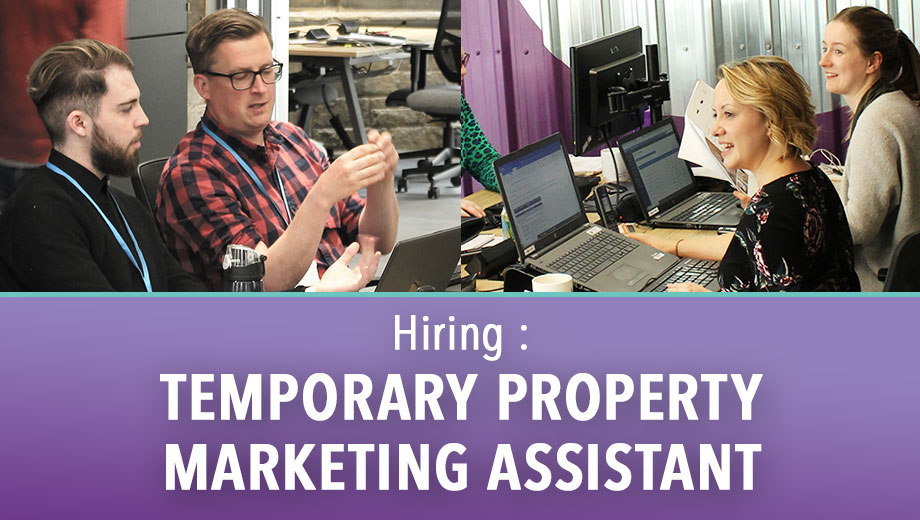 Hiring : Temporary Property Marketing Assistant