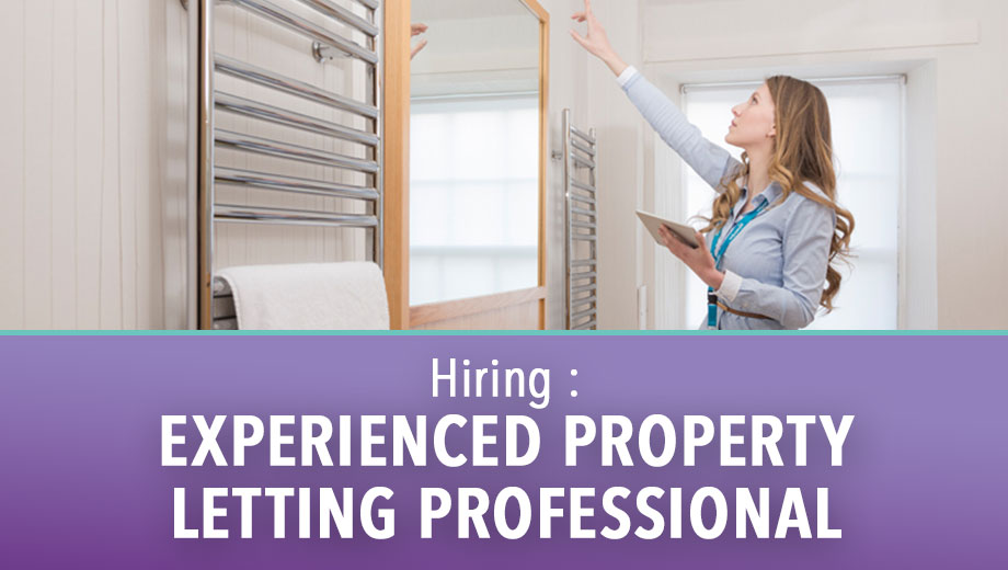 Hiring : Experienced Property Letting Professional