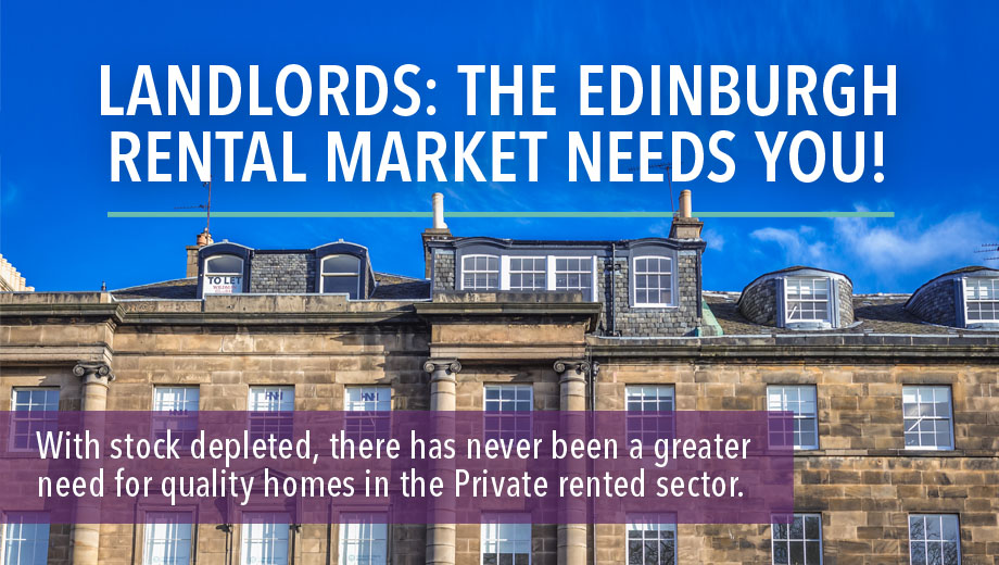 Landlords: the Edinburgh Rental Market needs you!