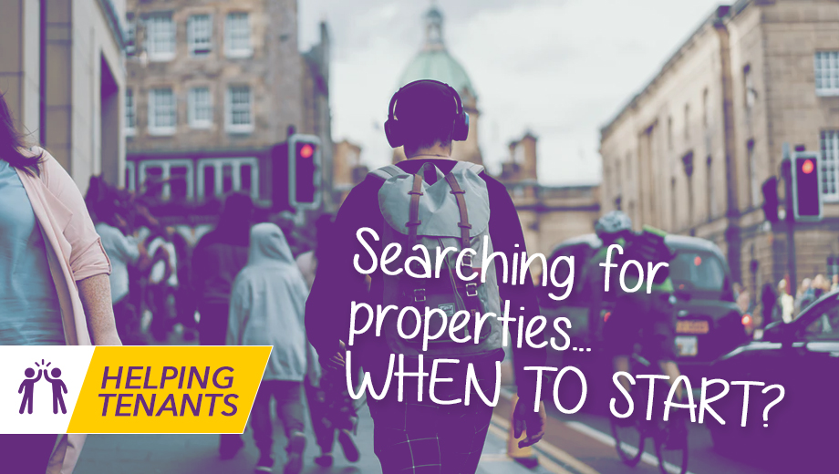 Helping tenants Edinburgh - How early should tenants search for properties to rent?