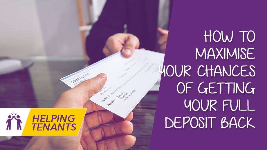 What to do to maximise the chances of getting your full deposit back